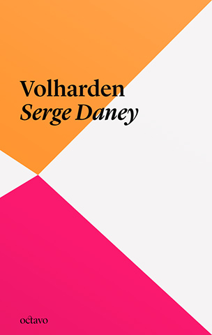 Volharden - Serge Daney (ISBN: 9789490334017)